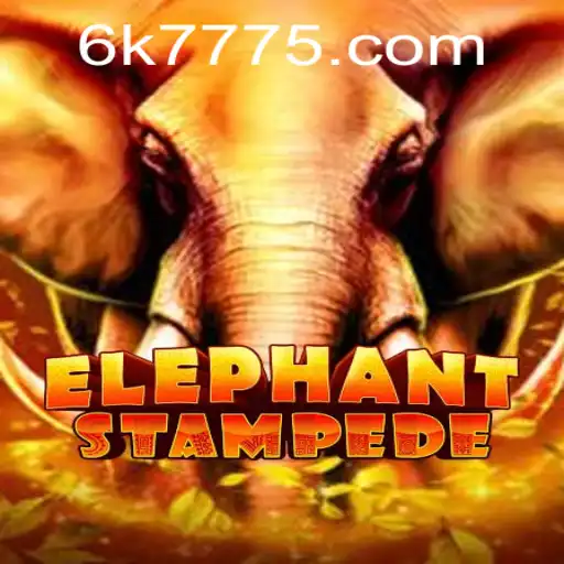 The Exciting World of Elephant Stampede with 6K777