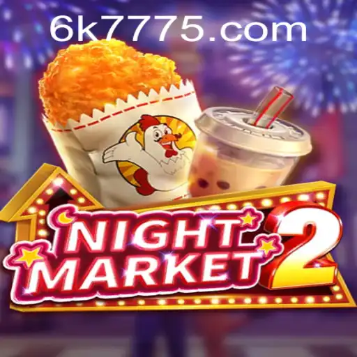 NightMarket2: An Immersive and Challenging Gaming Experience with 6K777 Mechanics